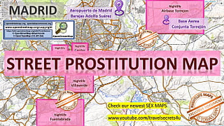 Madrid, Spain, Sex Map, Street Map, Massage Parlours, Brothels, Bitches, Callgirls, Bordell, Freelancer, Streetworker, Prostitutes